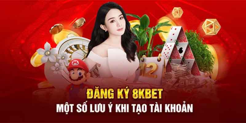 Các yêu cầu người chơi nên biết khi đăng ký 8kbet