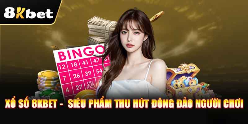 Lô đề - Xổ số đặc sắc và thu hút 